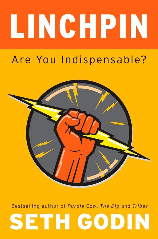 Linchpin: Are You Indispensable? The Happy Book Stack