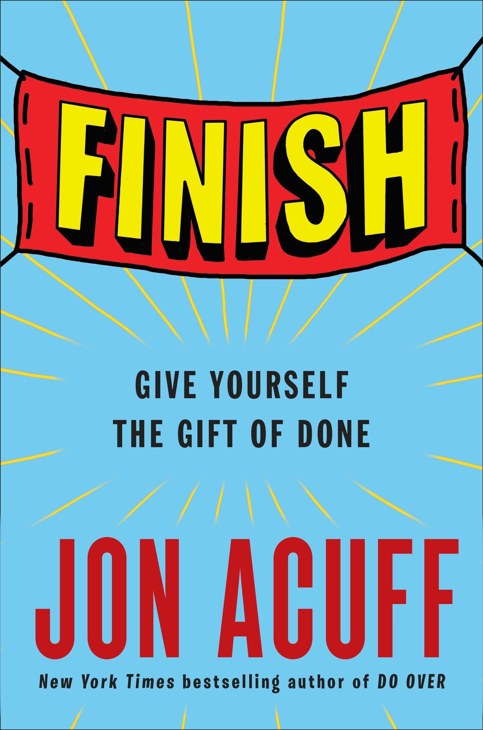Finish: Give Yourself the Gift of Done The Happy Book Stack
