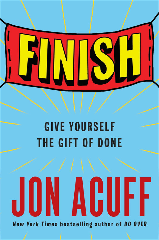 Finish: Give Yourself the Gift of Done The Happy Book Stack