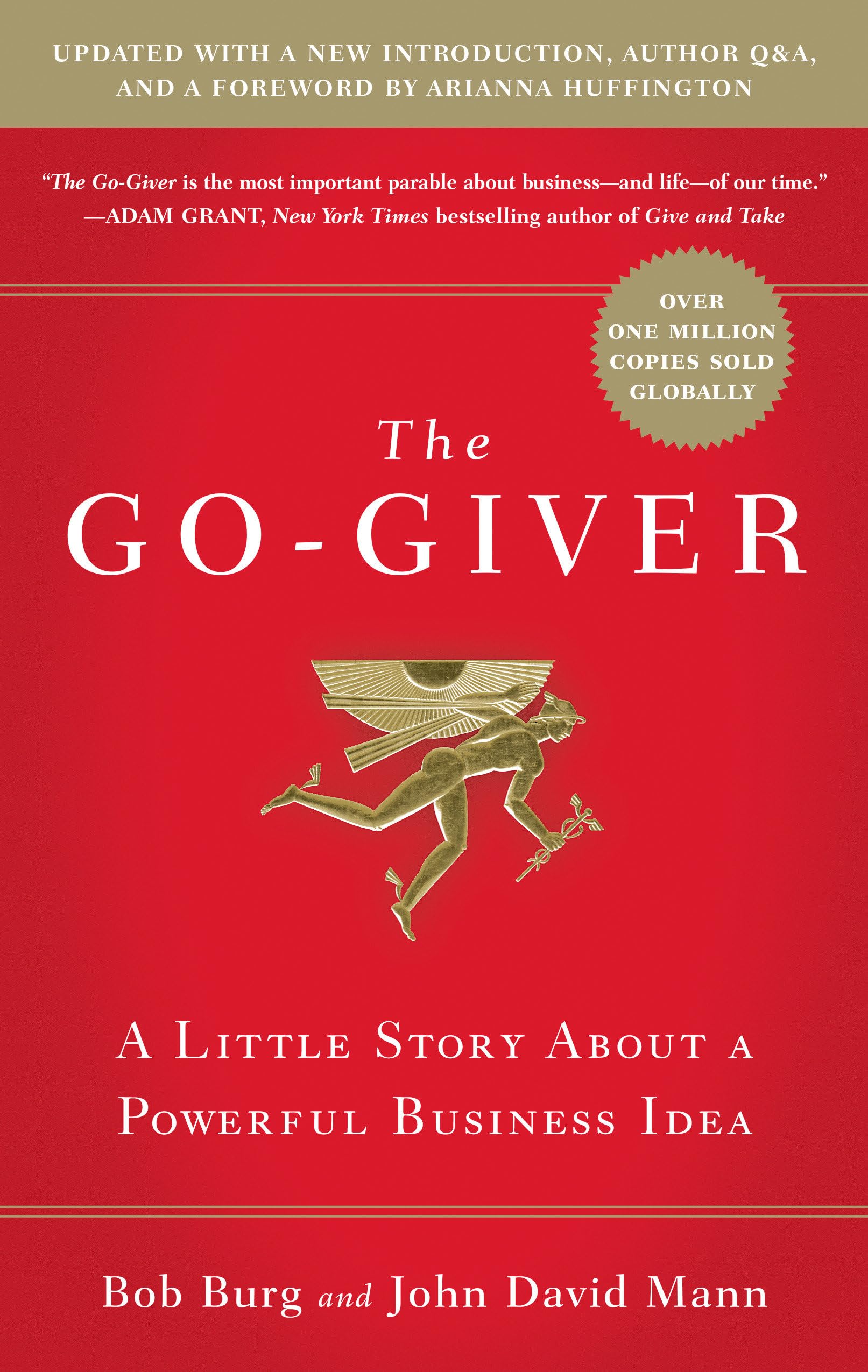 The Go-Giver, Expanded Edition: A Little Story About a Powerful Business Idea (Go-Giver, Book 1 The Happy Book Stack
