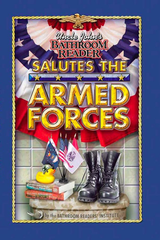 Uncle John's Bathroom Reader Salutes the Armed Forces - 4489