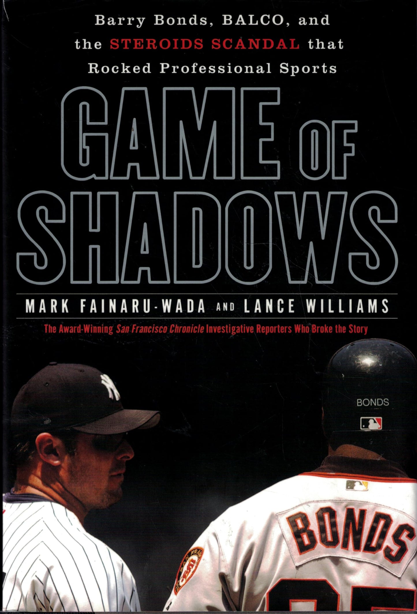 Game of Shadows: Barry Bonds, BALCO, and the Steroids Scandal that Rocked Professional Sports The Happy Book Stack