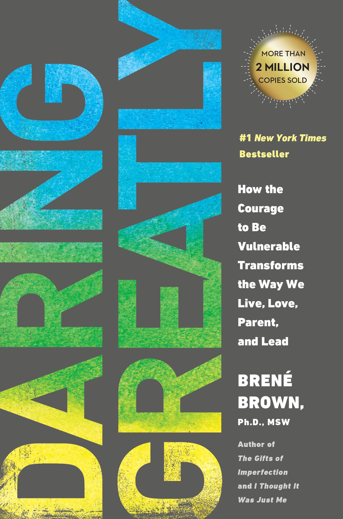 Daring Greatly: How the Courage to Be Vulnerable Transforms the Way We Live, Love, Parent, and Lead The Happy Book Stack