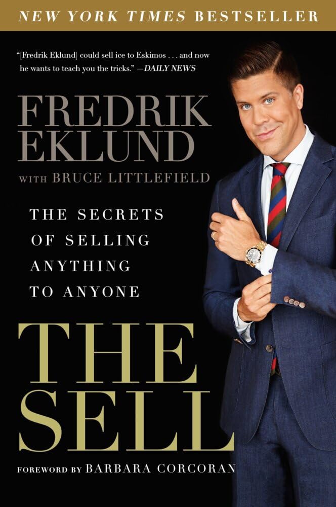 The Sell: The Secrets of Selling Anything to Anyone The Happy Book Stack