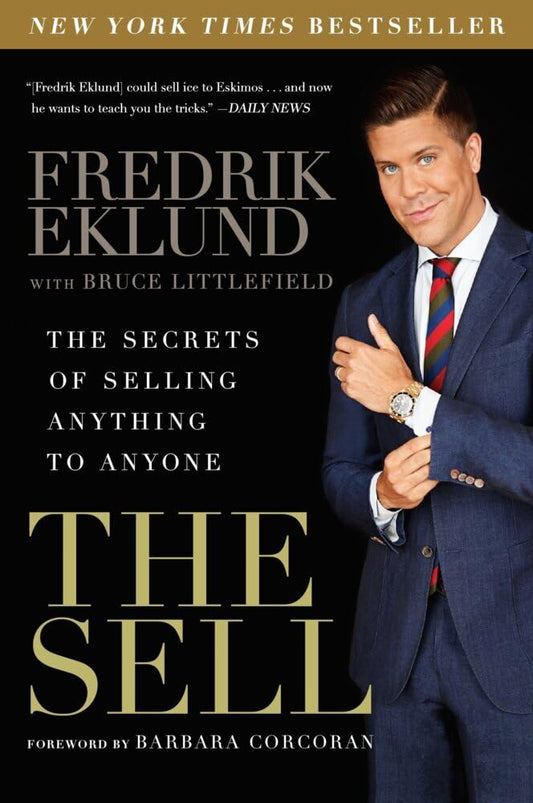 The Sell: The Secrets of Selling Anything to Anyone The Happy Book Stack