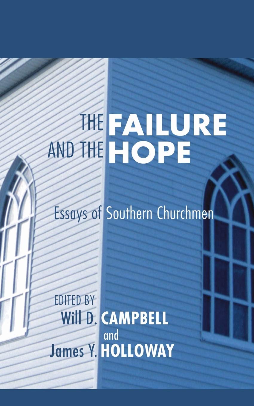 The Failure and the Hope: Essays of Southern Churchmen - 4010
