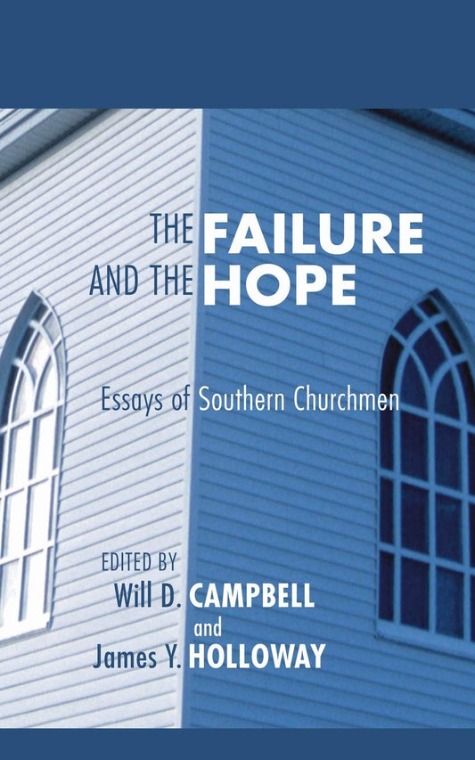 The Failure and the Hope: Essays of Southern Churchmen - 5354