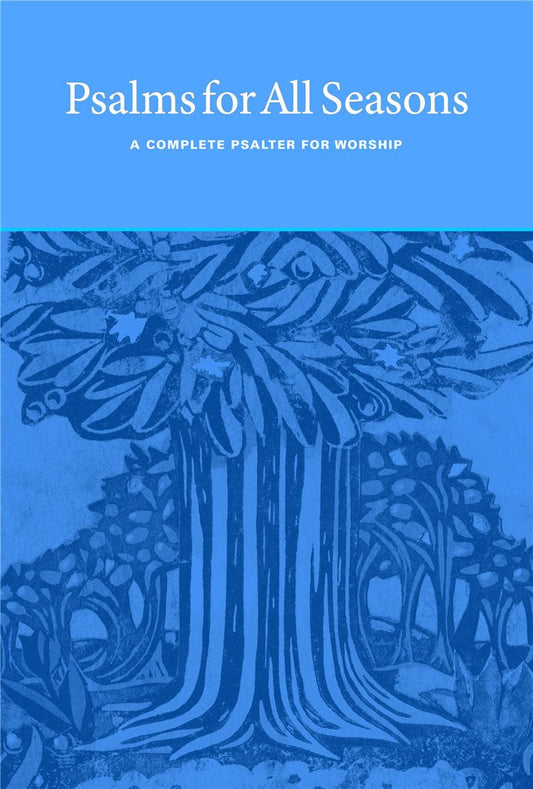 Psalms for All Seasons: A Complete Psalter for Worship The Happy Book Stack