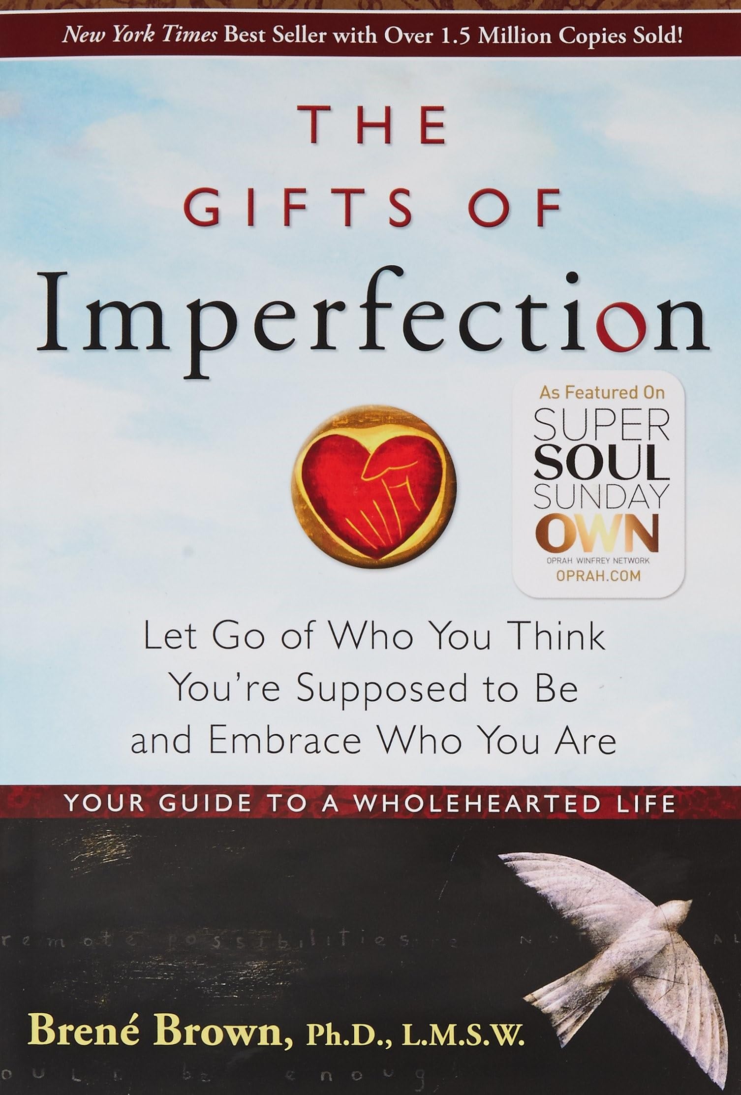 The Gifts of Imperfection: Let Go of Who You Think You're Supposed to Be and Embrace Who You Are The Happy Book Stack