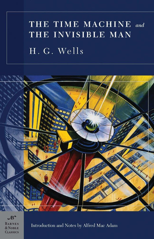 The Time Machine and The Invisible Man (Barnes & Noble Classics) The Happy Book Stack