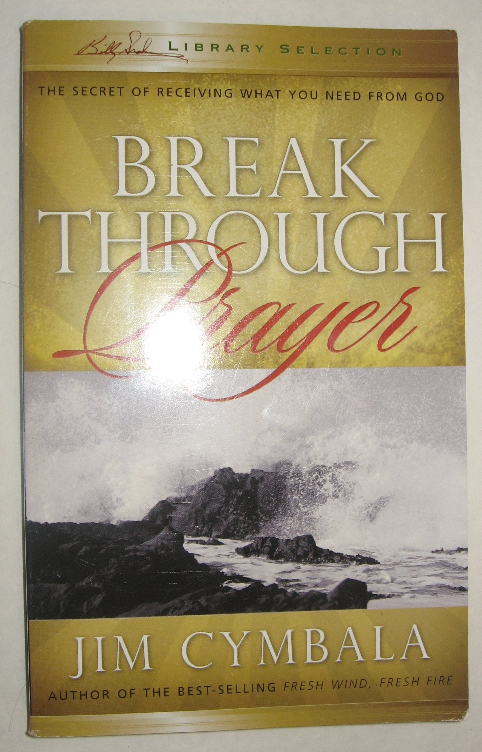BREAK THROUGH PRAYER The Happy Book Stack