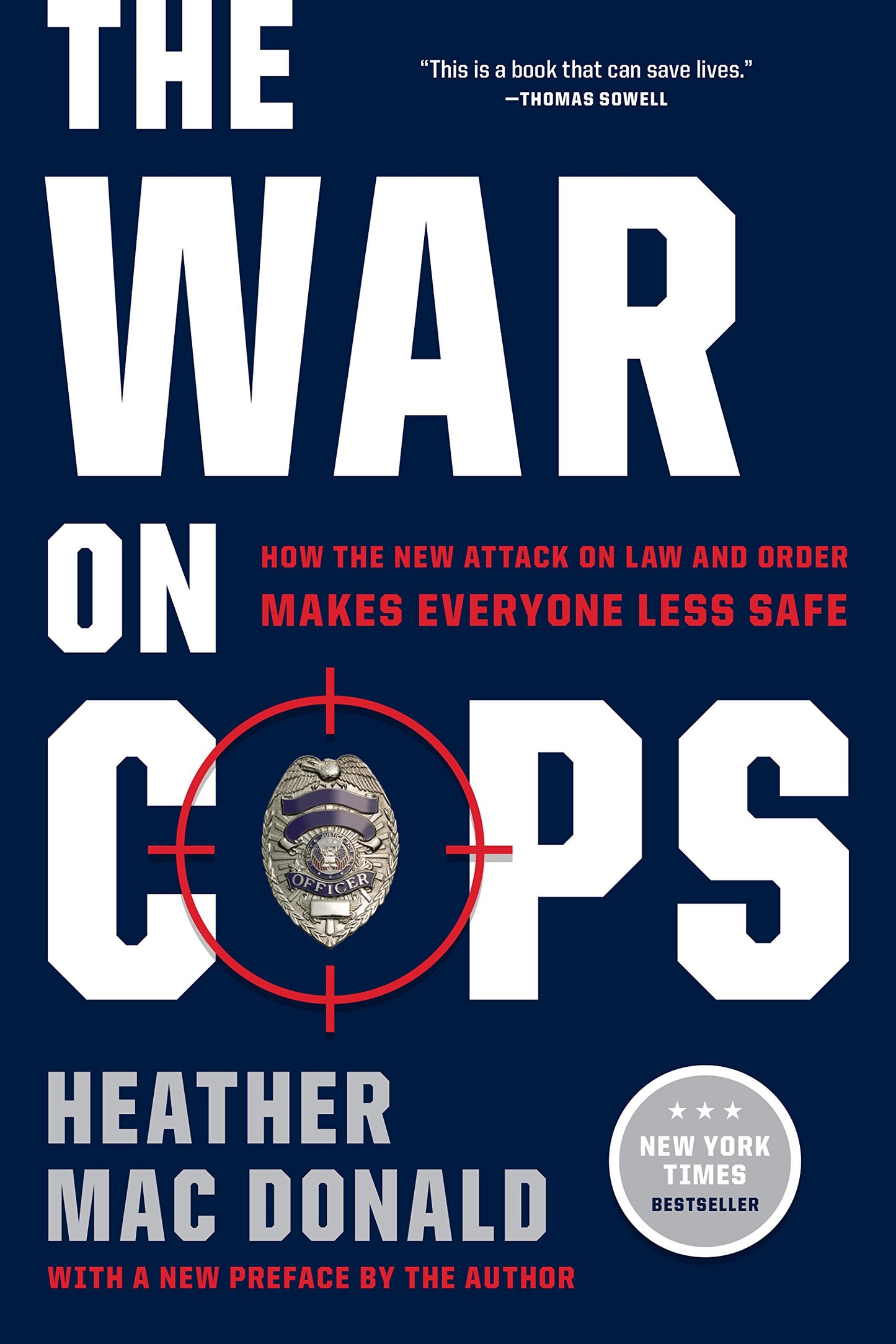 The War on Cops: How the New Attack on Law and Order Makes Everyone Less Safe The Happy Book Stack