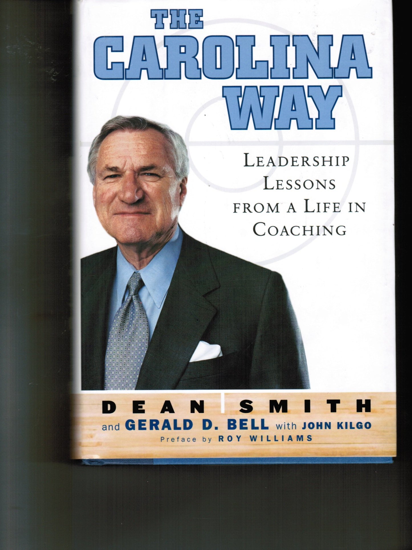 The Carolina Way: Leadership Lessons from a Life in Coaching The Happy Book Stack