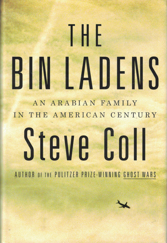 The Bin Ladens: An Arabian Family in the American Century The Happy Book Stack
