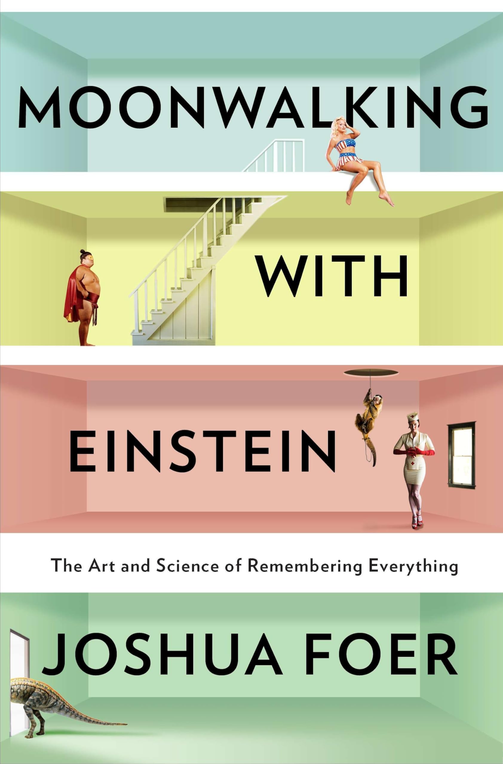 Moonwalking With Einstein: The Art and Science of Remembering Everything The Happy Book Stack