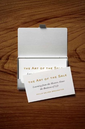 The Art of the Sale: Learning from the Masters About the Business of Life The Happy Book Stack