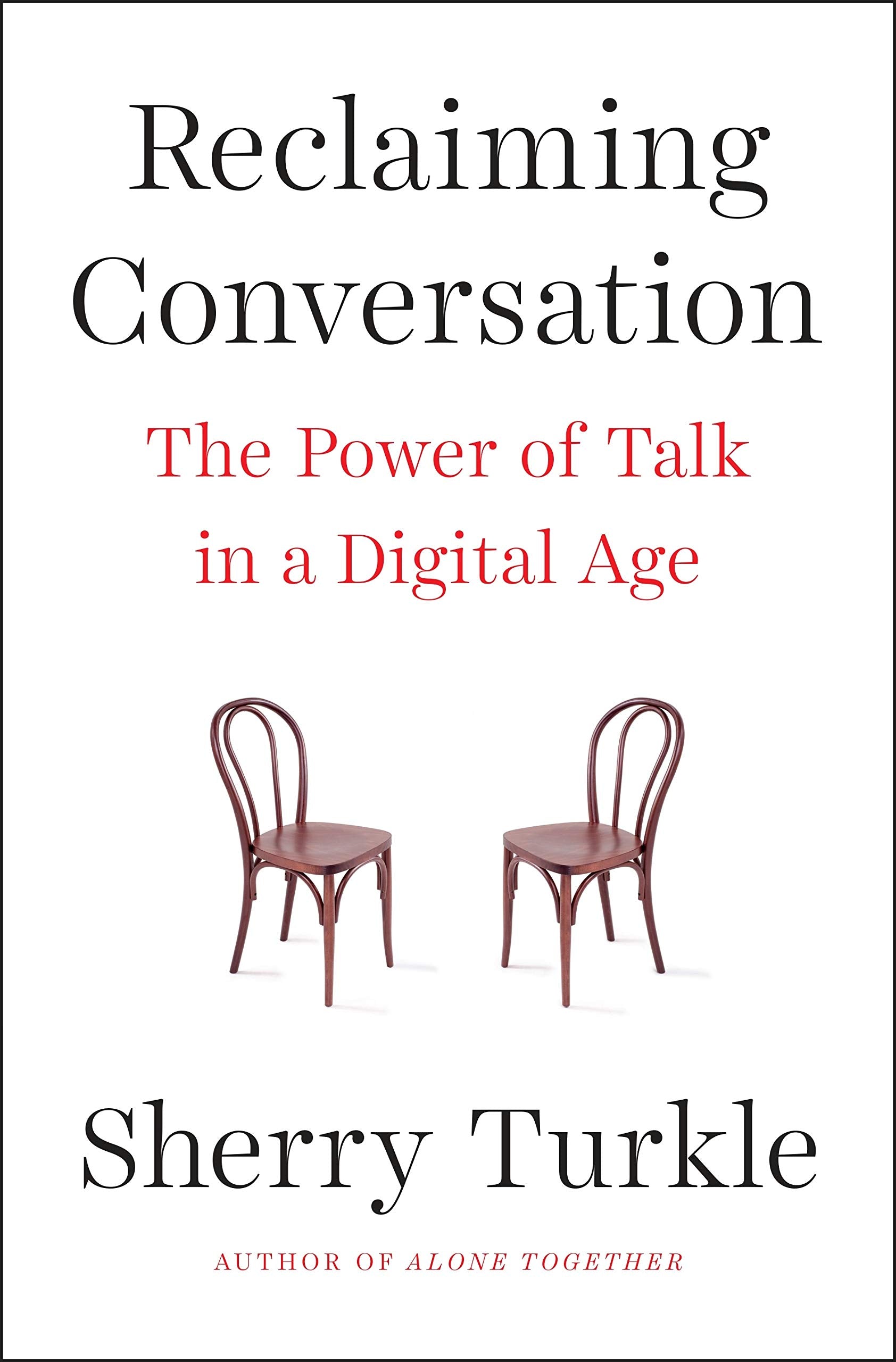 Reclaiming Conversation: The Power of Talk in a Digital Age The Happy Book Stack