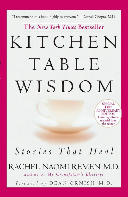 Kitchen Table Wisdom: Stories that Heal, 10th Anniversary Edition The Happy Book Stack