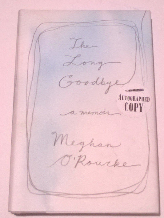 The Long Goodbye: A memoir The Happy Book Stack