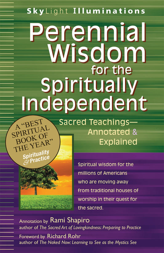 Perennial Wisdom for the Spiritually Independent: Sacred Teachings―Annotated & Explained (SkyLight Illuminations) The Happy Book Stack