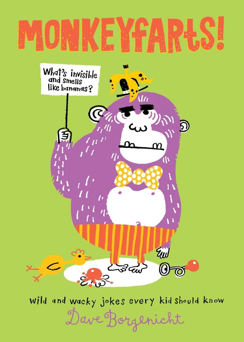 Monkeyfarts!: Wacky Jokes Every Kid Should Know The Happy Book Stack