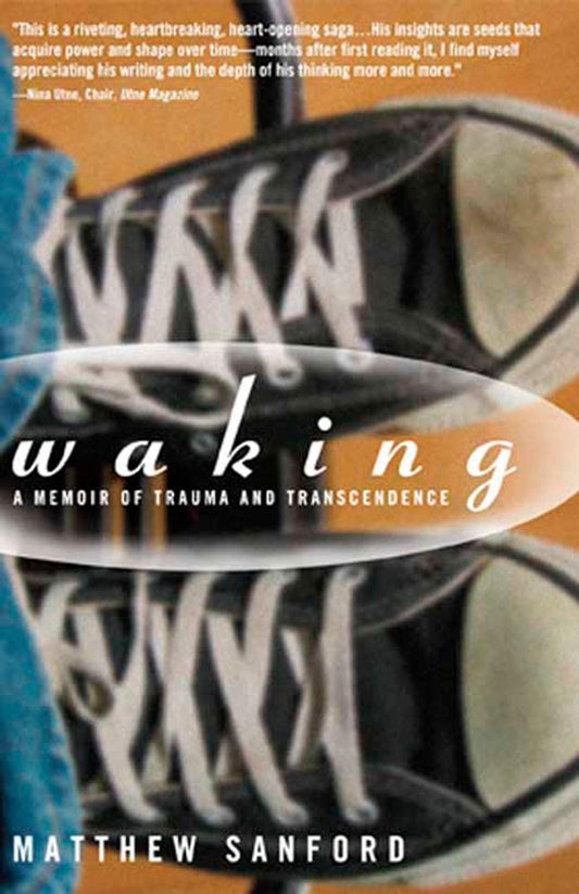 Waking: A Memoir of Trauma and Transcendence The Happy Book Stack