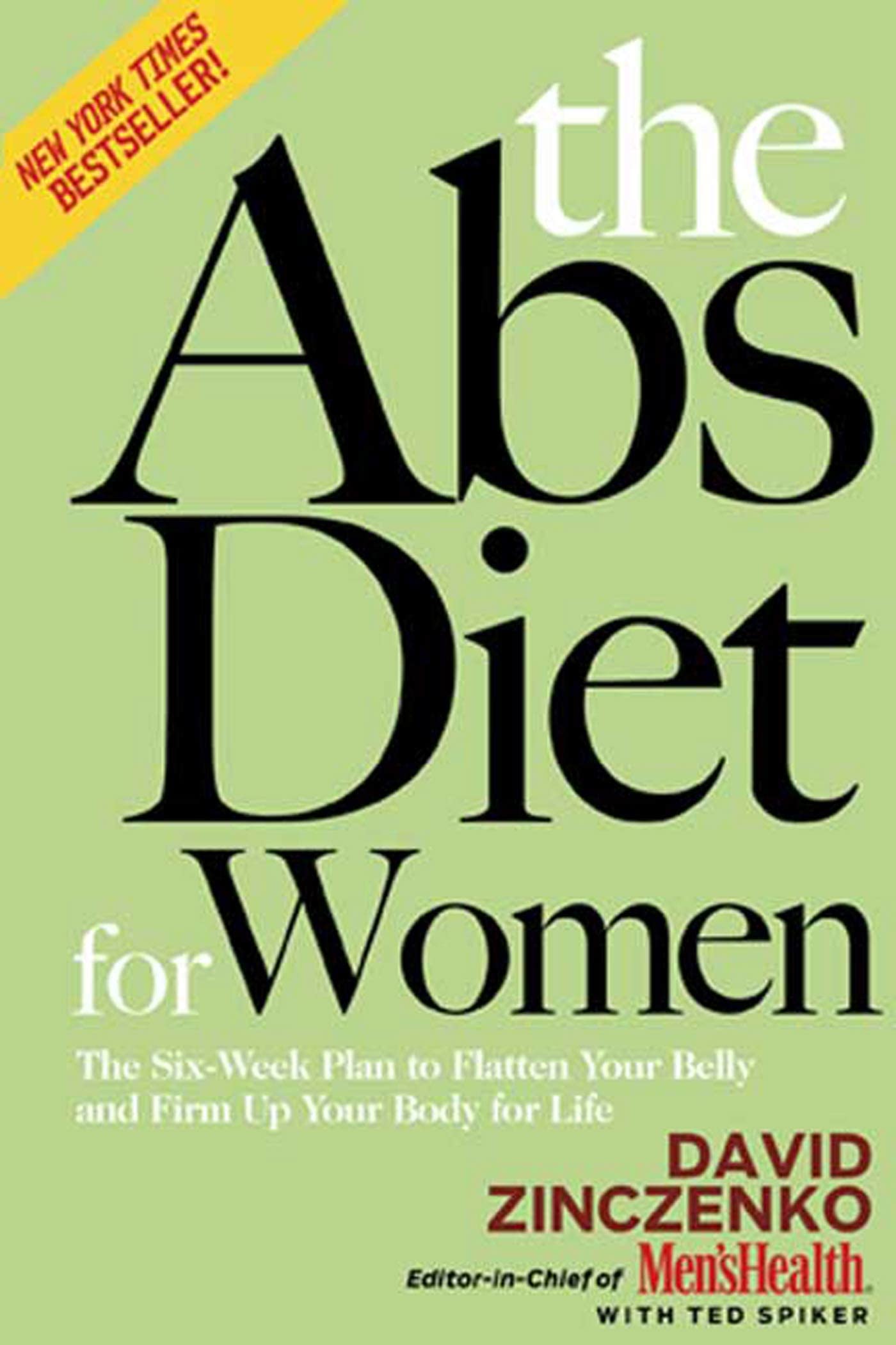 The Abs Diet for Women: The Six-Week Plan to Flatten Your Belly and Firm Up Your Body for Life The Happy Book Stack