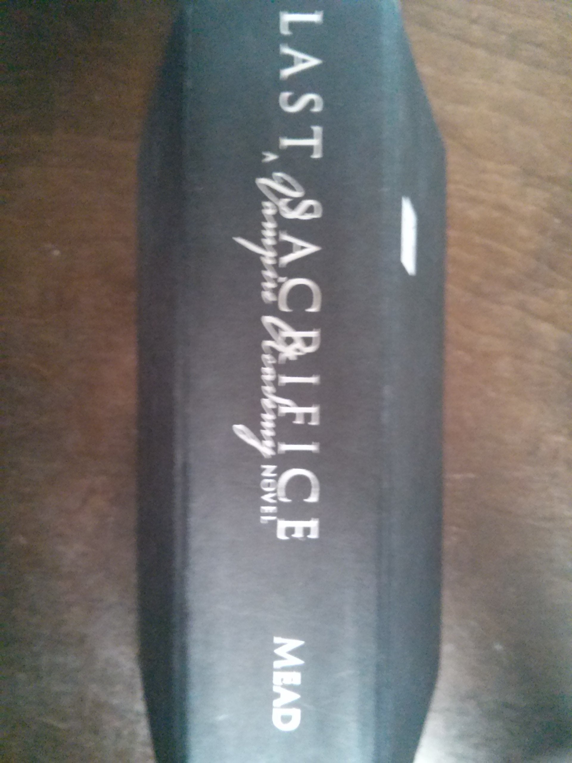 Last Sacrifice (Vampire Academy, Book 6) The Happy Book Stack
