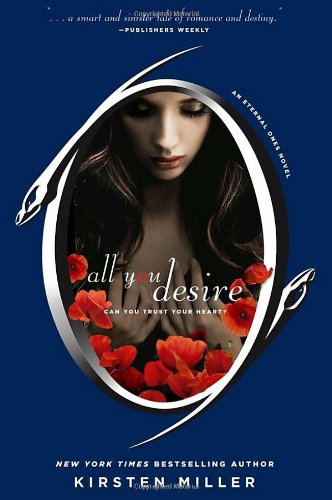 All You Desire (Eternal Ones) The Happy Book Stack