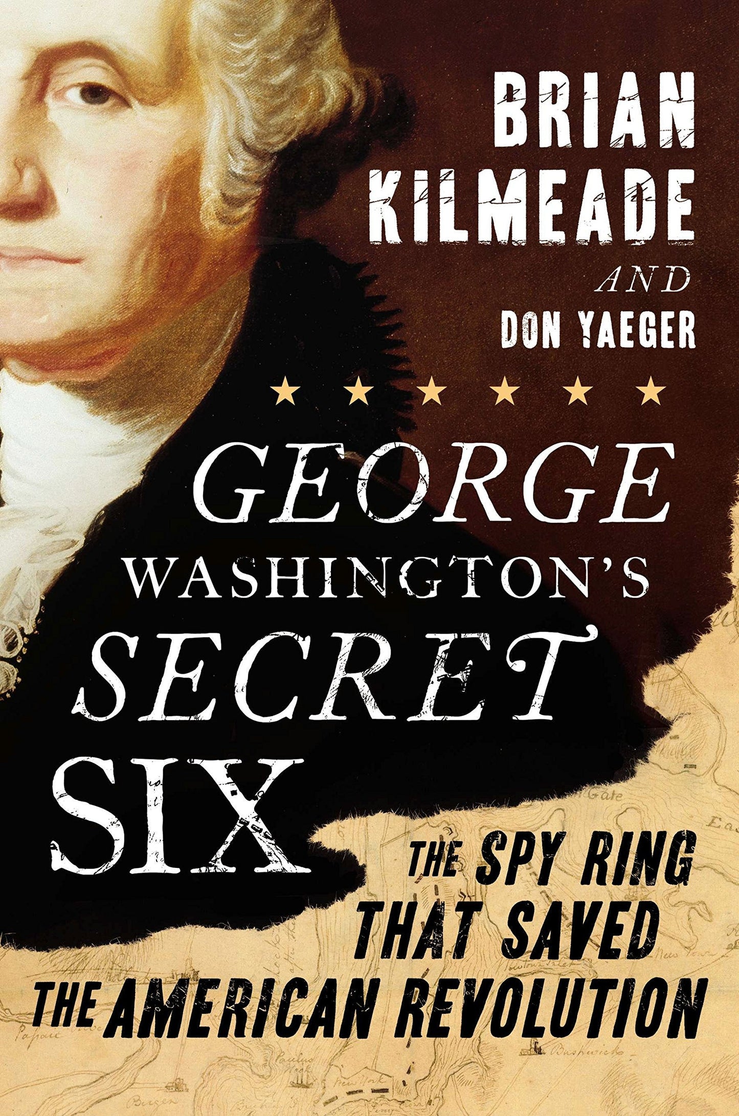 George Washington's Secret Six: The Spy Ring That Saved the American Revolution The Happy Book Stack