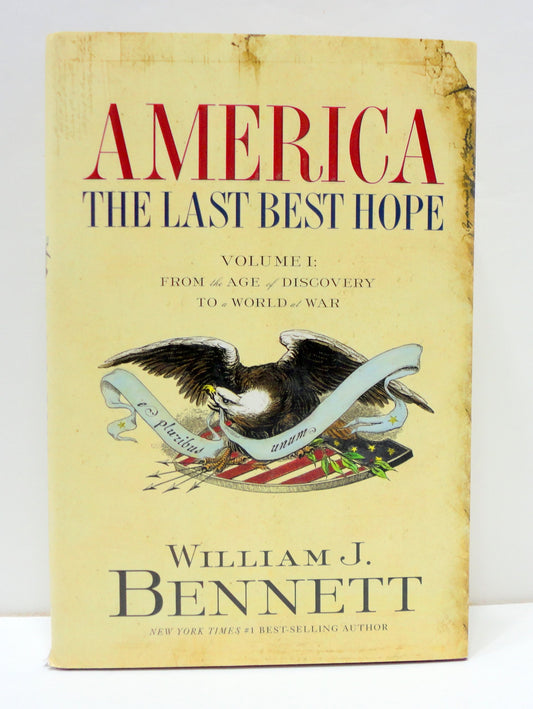 America, The Last Best Hope: From the Age of Discovery to a World of War 1492-1914 The Happy Book Stack