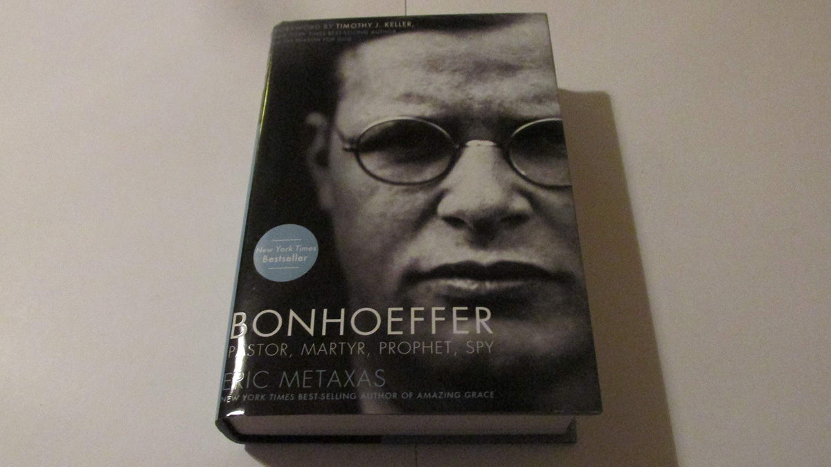 Bonhoeffer: Pastor, Martyr, Prophet, Spy The Happy Book Stack