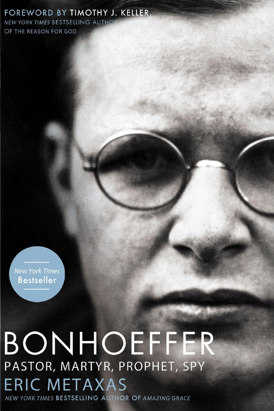 Bonhoeffer: Pastor, Martyr, Prophet, Spy The Happy Book Stack