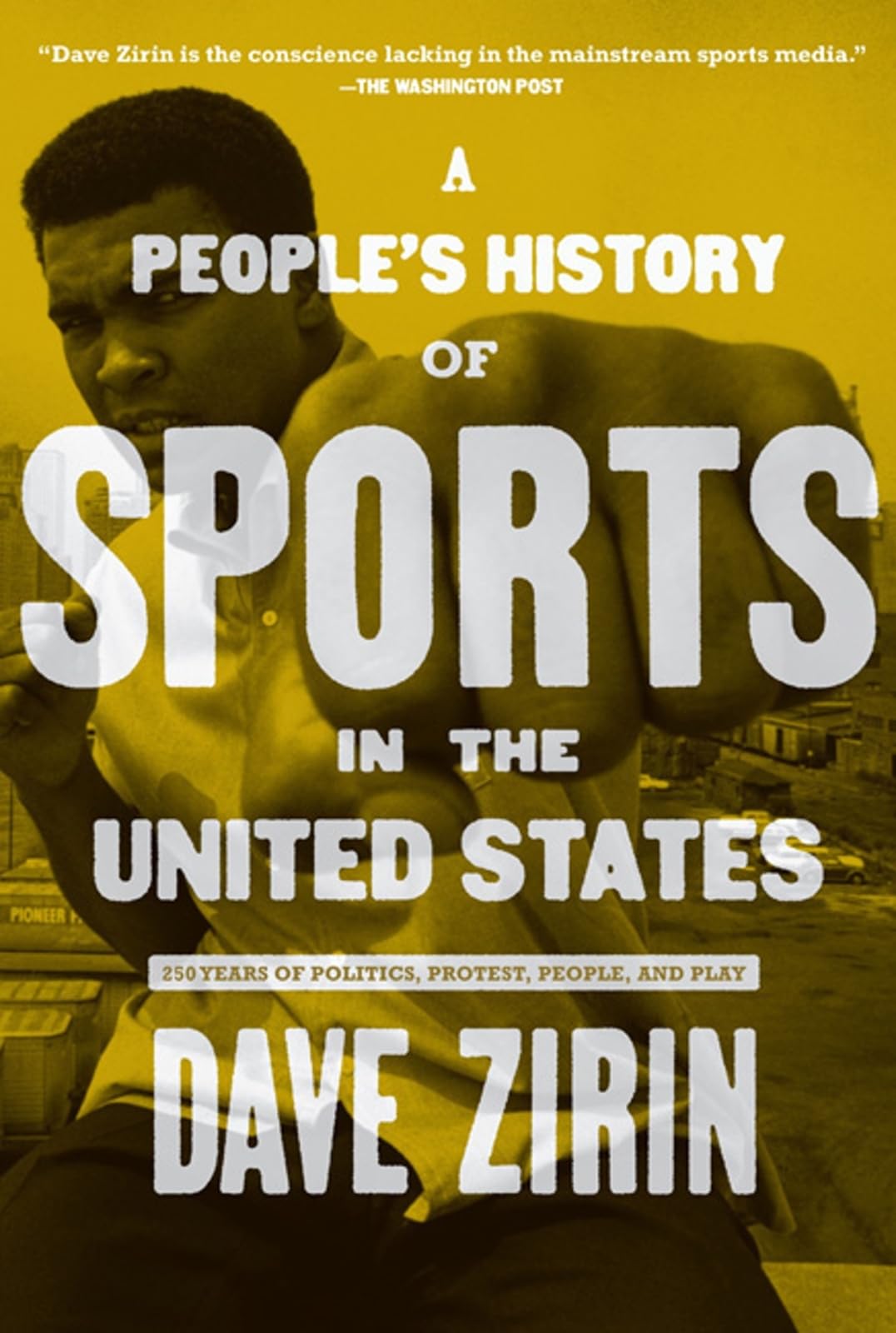 People's History of Sports in the United States: 250 Years of Politics, Protest, People, and Play (New Press People's History) The Happy Book Stack