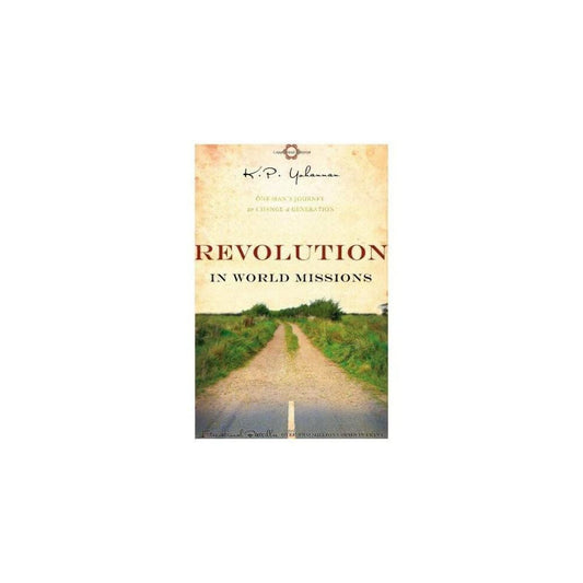 Revolution in World Missions: One Man's Journey to Change a Generation - 9758