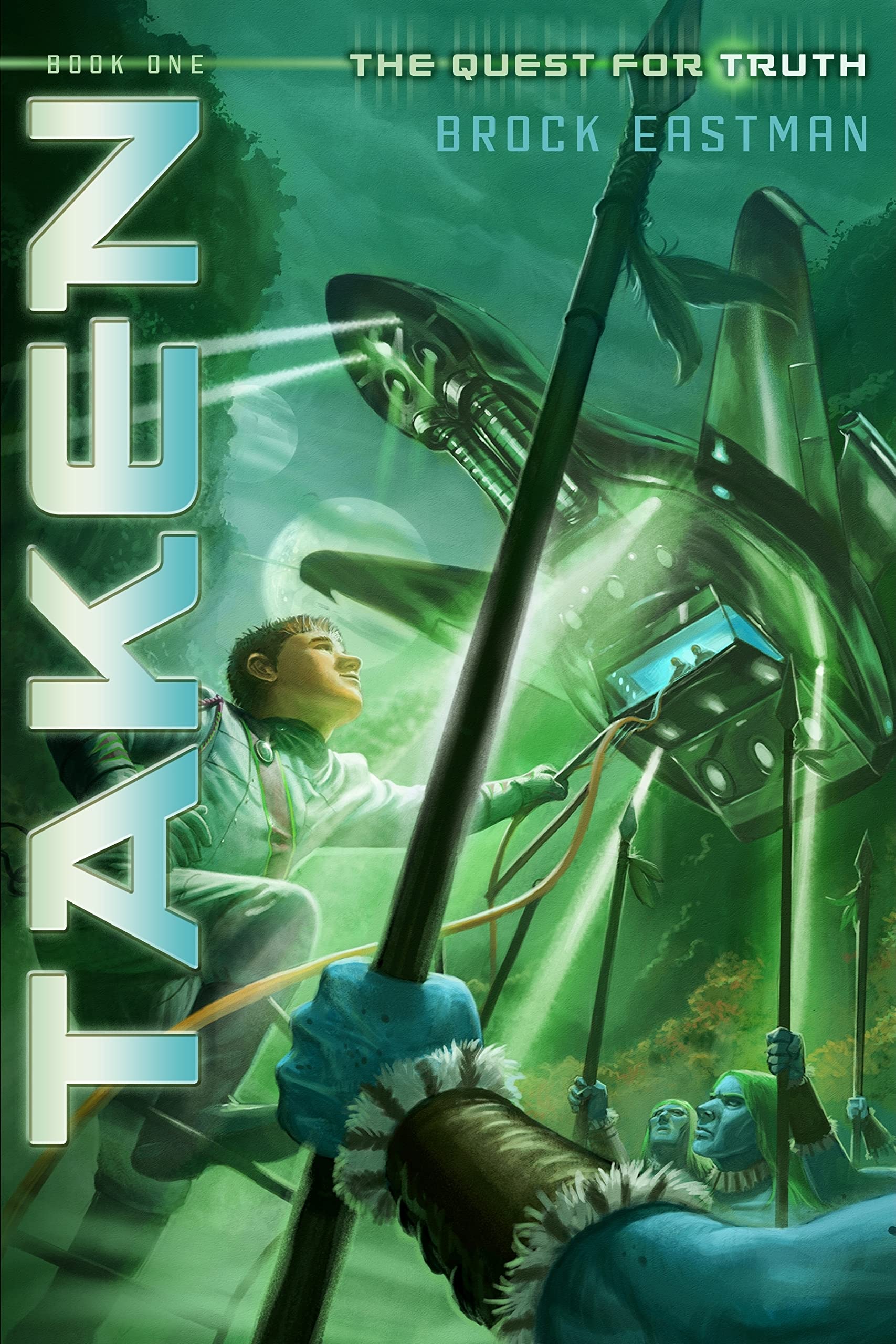 Taken: The Quest for Truth, Book 1 The Happy Book Stack