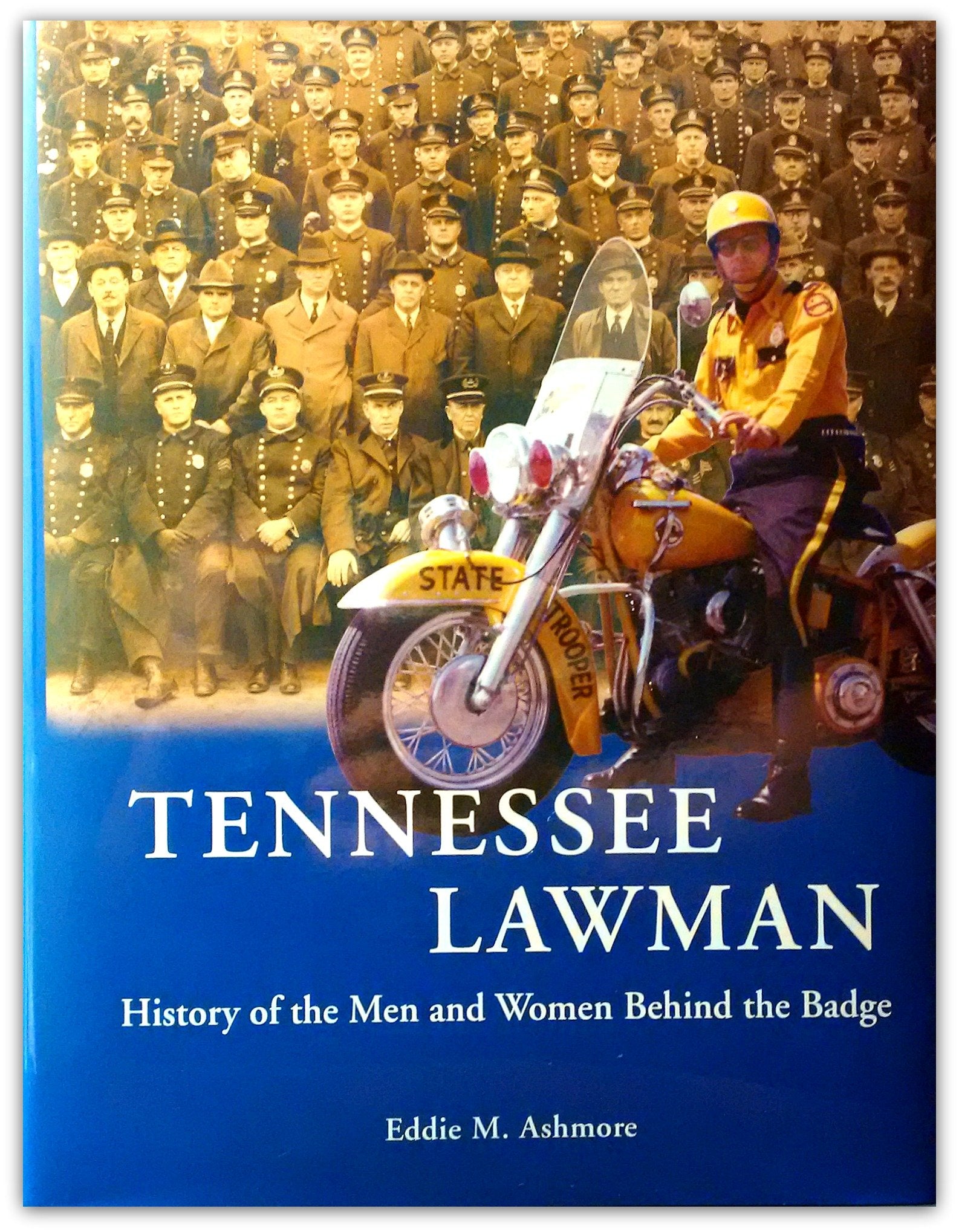 Tennessee Lawman: History of the Men and Women Behind the Badge The Happy Book Stack