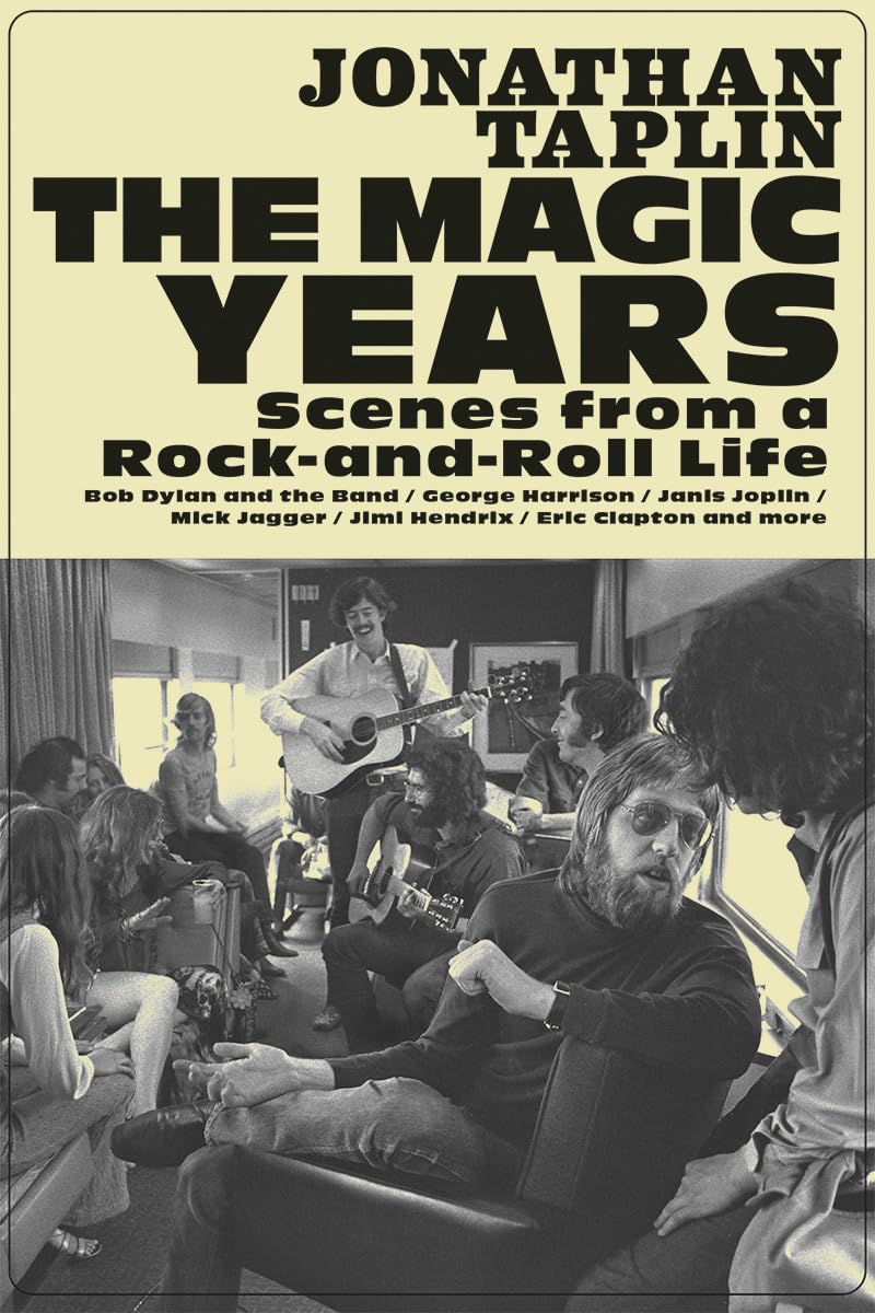 The Magic Years: Scenes from a Rock-and-Roll Life The Happy Book Stack
