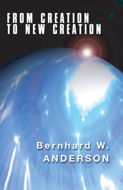 From Creation to New Creation: Old Testament Perspectives - 5305