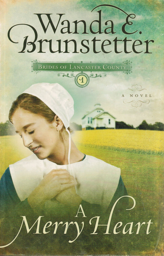 A Merry Heart (Brides of Lancaster County, Book 1) The Happy Book Stack