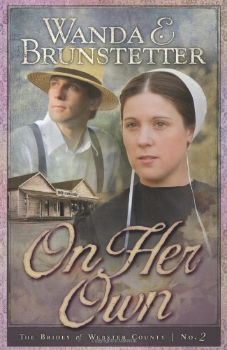On Her Own: Brides of Webster County, Book 2 (Truly Yours Romance Club #17) The Happy Book Stack