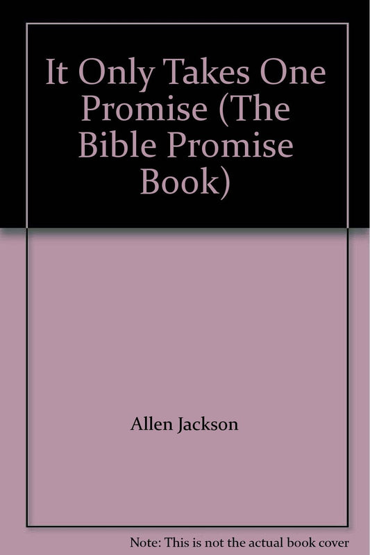 It Only Takes One Promise (The Bible Promise Book) - 743
