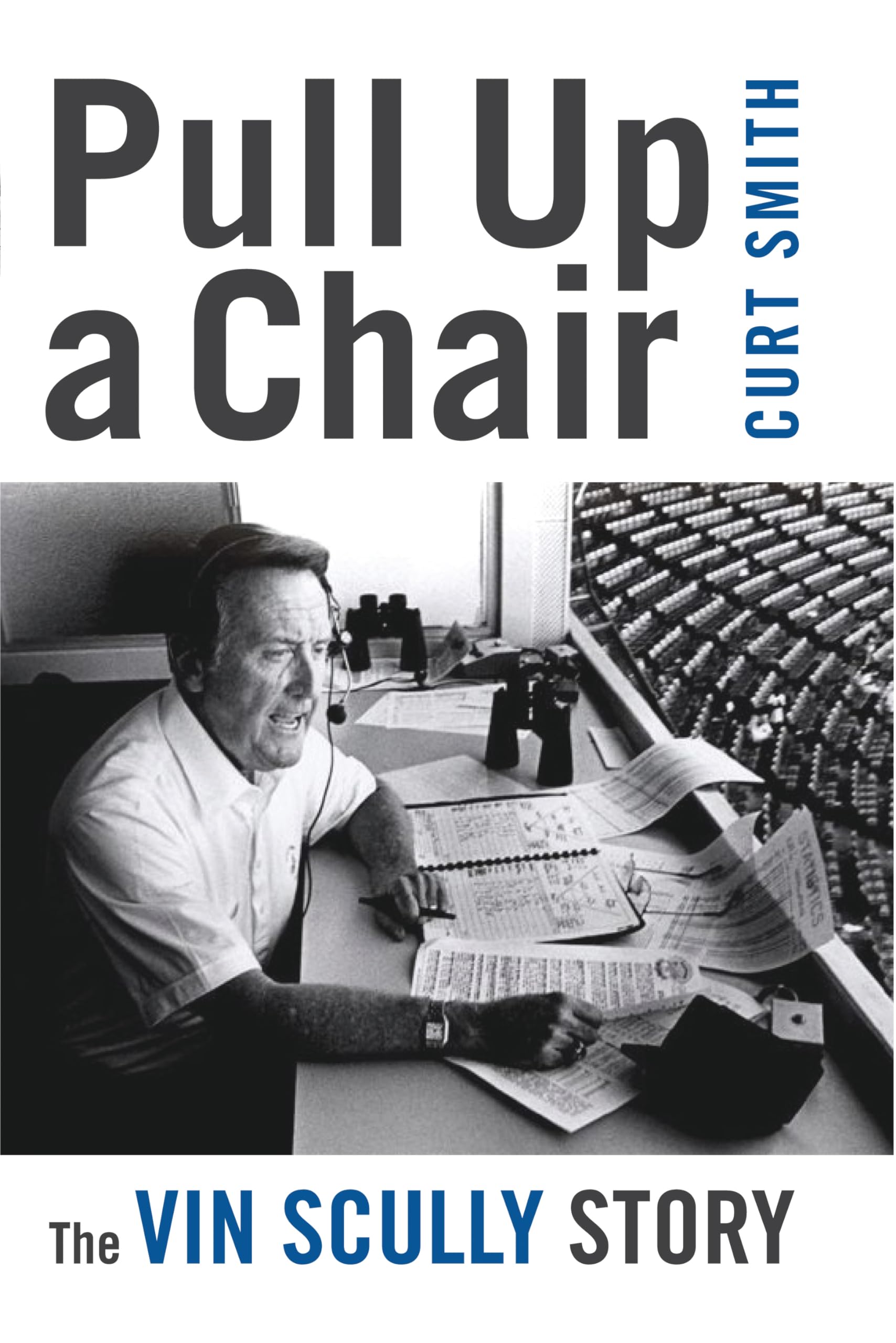 Pull Up a Chair: The Vin Scully Story The Happy Book Stack