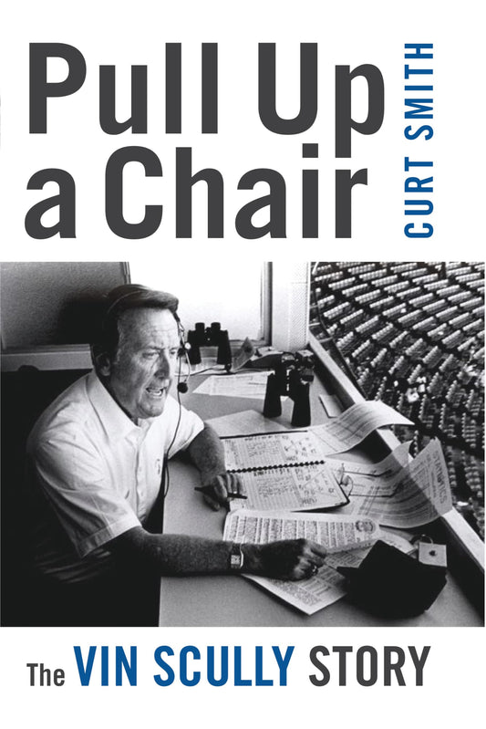 Pull Up a Chair: The Vin Scully Story The Happy Book Stack
