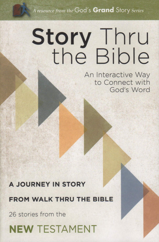 Story Thru the Bible: New Testament: An Interactive Way to Connect with God's Word: A Journey in Story from Walk Thru the Bible (26 Stories from the New Testament) - 1276