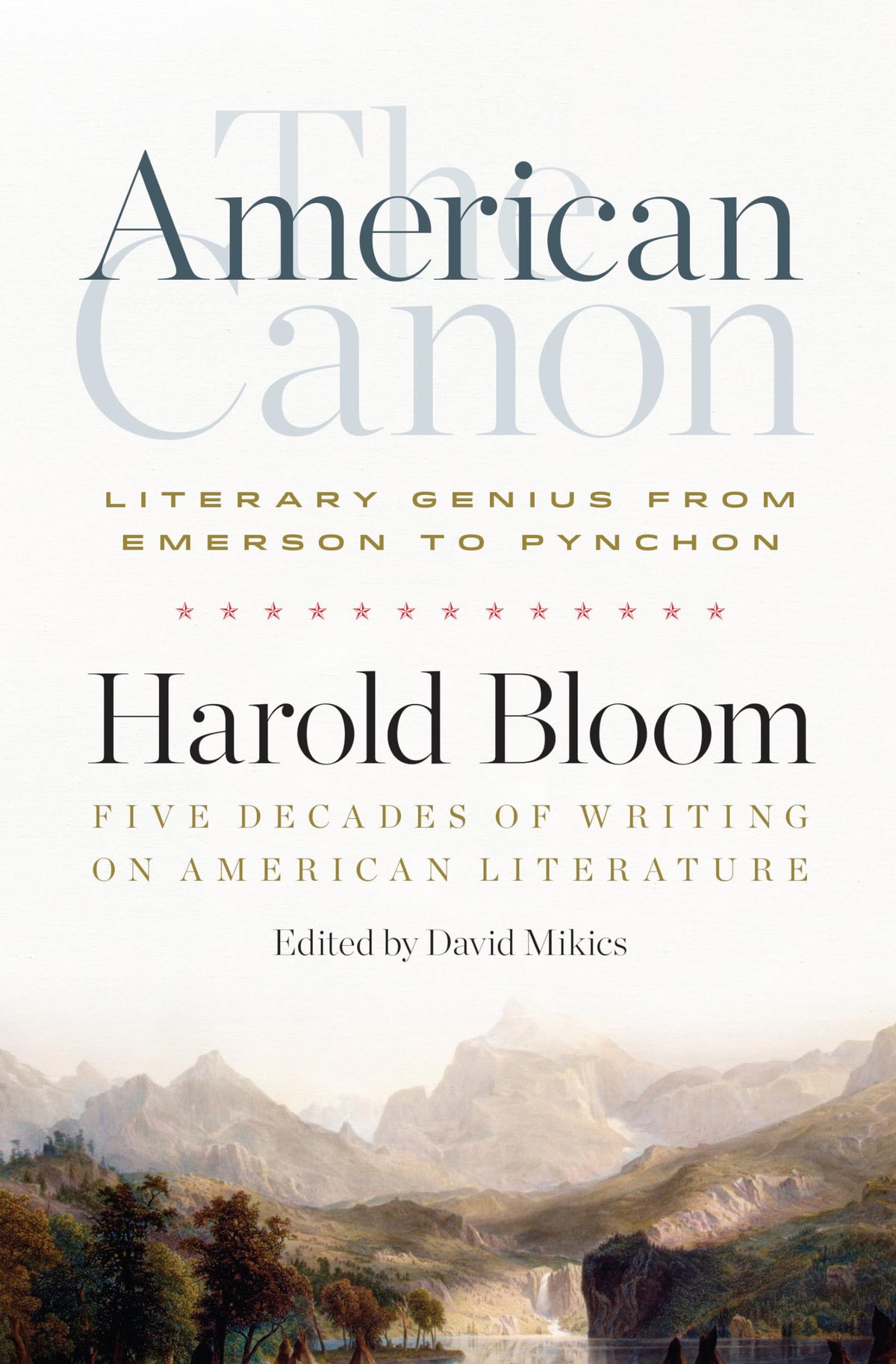 The American Canon: Literary Genius from Emerson to Pynchon The Happy Book Stack
