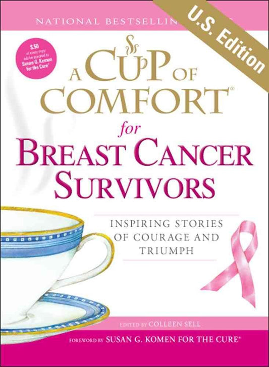 A Cup of Comfort for Breast Cancer Survivors: Inspiring stories of courage and triumph - 6626