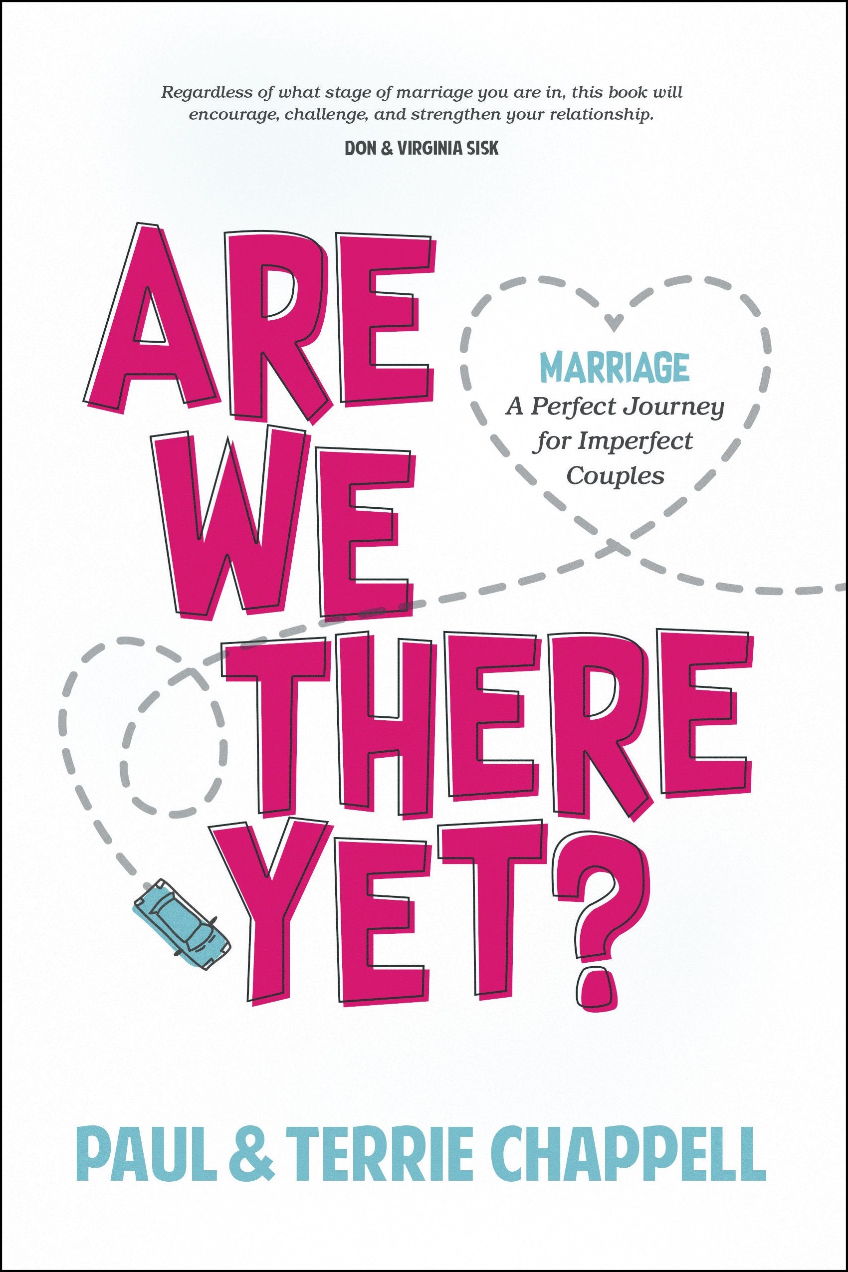 Are We There Yet: Marriage A Perfect Journey for Imperfect Couples The Happy Book Stack