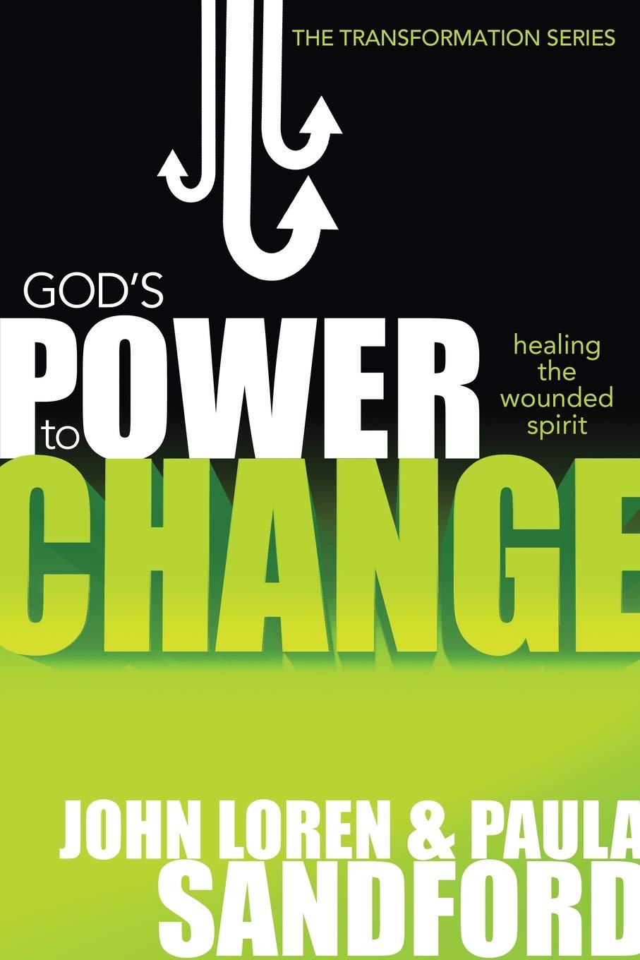 God’s Power to Change: Healing the Wounded Spirit (The Transformation Series) The Happy Book Stack