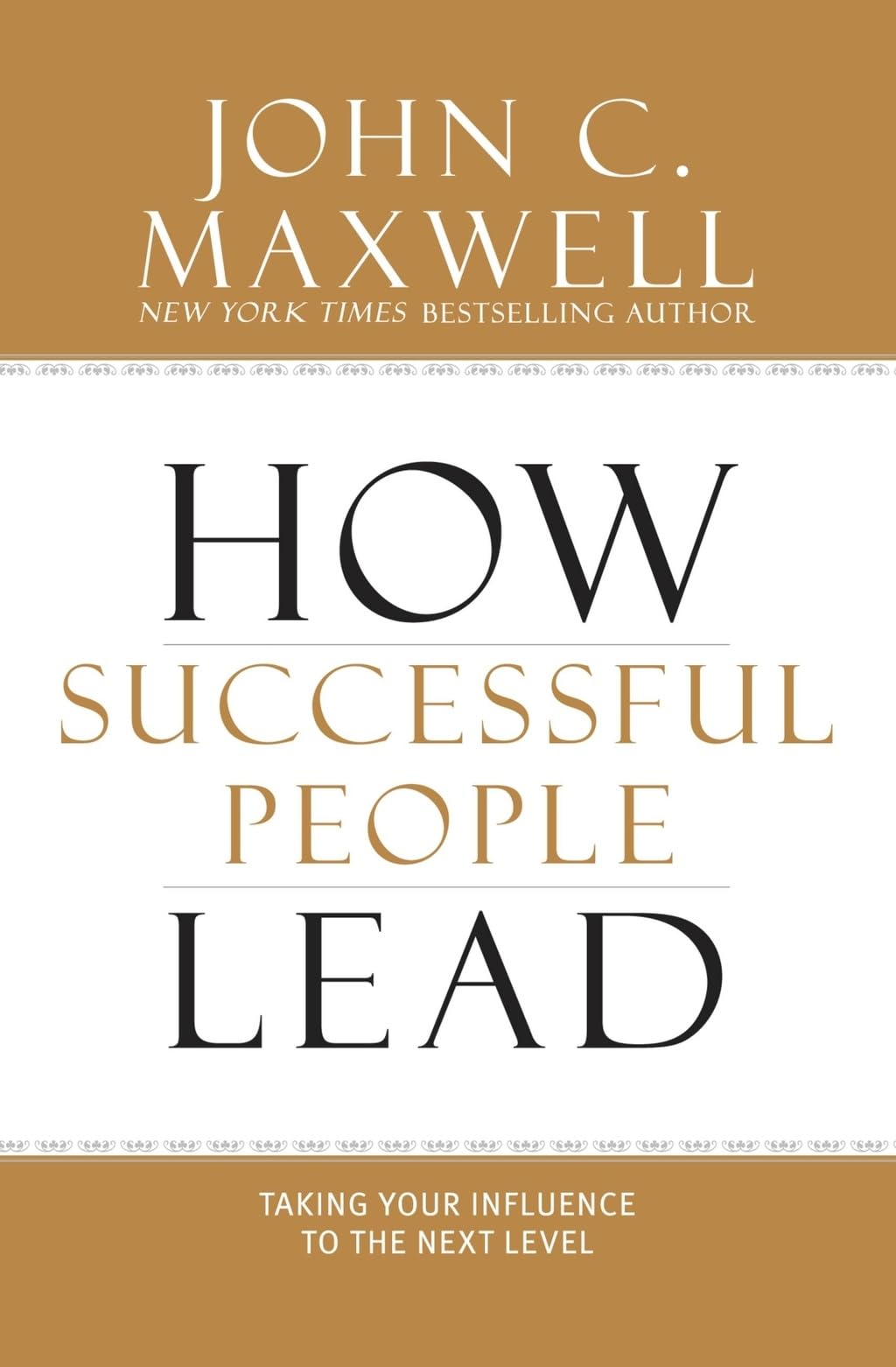 How Successful People Lead: Taking Your Influence to the Next Level The Happy Book Stack